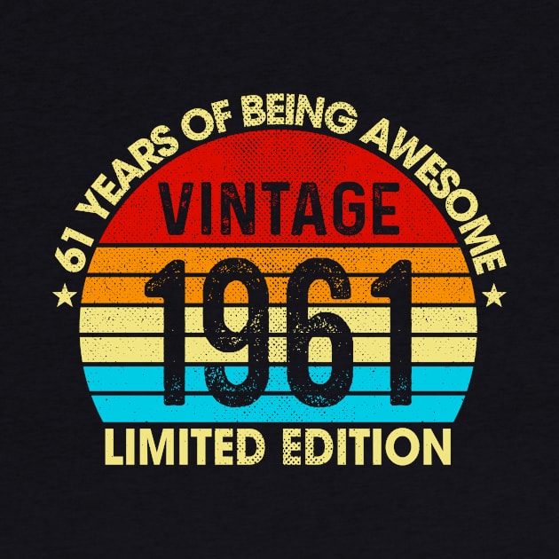 Vintage 1961 Limited Edition 61 Years Of Being Awesome by sueannharley12